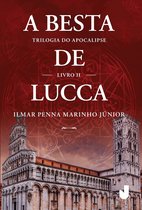 Trilogia do Apocalipse 2 - A besta de Lucca