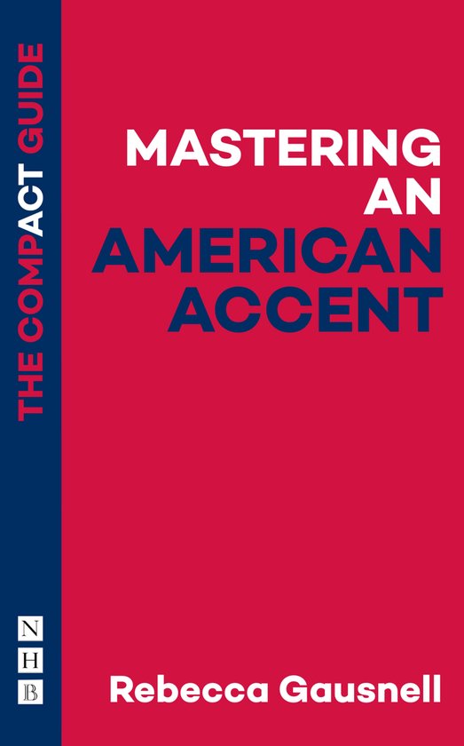 Mastering an American Accent: The Compact Guide - cover
