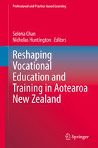 Professional and Practice-based Learning- Reshaping Vocational Education and Training in Aotearoa New Zealand