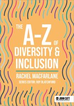 John Catt A-Z series - The A-Z of Diversity & Inclusion