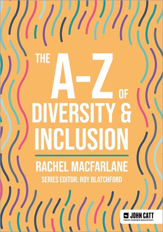 John Catt A-Z series - The A-Z of Diversity & Inclusion - cover