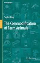 Animal Welfare 21 - The Commodification of Farm Animals